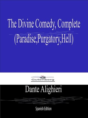 cover image of The Divine Comedy, Complete (Paradise,Purgatory,Hell) Spanish Edition